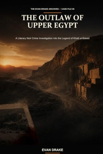 The Outlaw of Upper Egypt by Evan Drake — official book cover